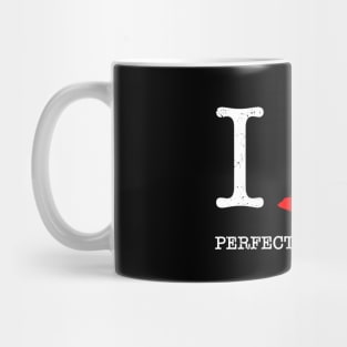 I Love Perfection Nevada Mug